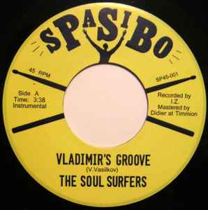 The Soul Surfers (2) - Vladimir's Groove / Igor's Groove album cover