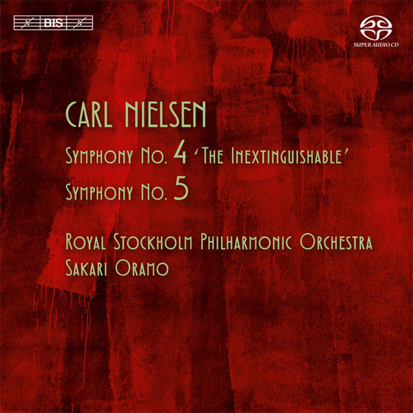 ladda ner album Nielsen, Sakari Oramo, Royal Stockholm Philharmonic Orchestra - Symphonies Nos 4 And 5