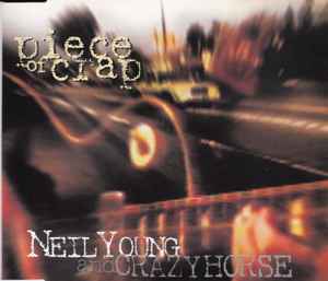 Neil Young - Piece Of Crap