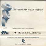 Cover of Nevermind, It's An Interview, 1992, Cassette
