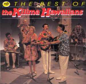 De Kilima Hawaiians - The Best Of The Kilima Hawaiians album cover