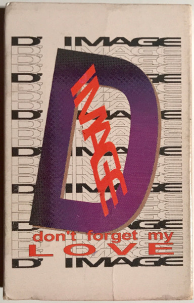 D' Image – Don't Forget My Love / Always Lovin U. (1993, Vinyl 