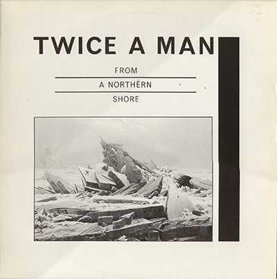 lataa albumi Twice A Man - From A Northern Shore