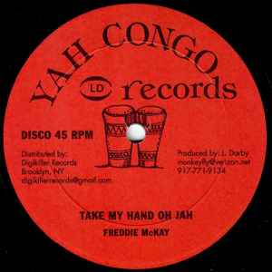 Freddie McKay - Take My Hand Oh Jah / You Want To Get I Out
