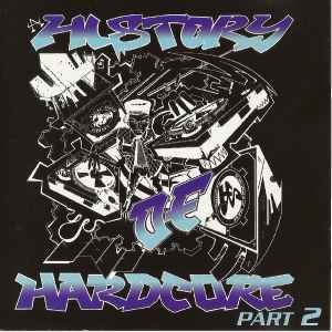 Various - A History Of Hardcore Part 2 album cover