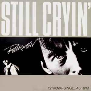 Perxon - Still Cryin' album cover