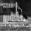 Dinnerbell Road - Rust Belt Revival