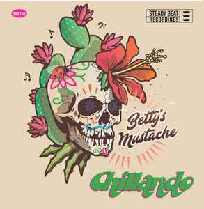 Betty's Mustache – Chillando (2018, Vinyl) - Discogs