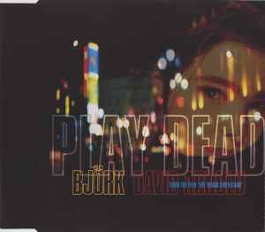 Play Dead - Björk And David Arnold