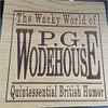 P.G. Wodehouse - The Wacky World Of Wodehouse