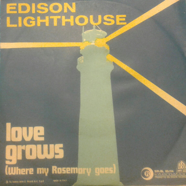 Love Grows (Where My Rosemary Goes) (tradução) - Edison Lighthouse -  VAGALUME