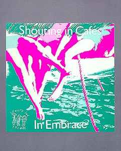 Shouting In Cafés - In Embrace