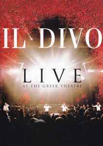 Il Divo - Live At The Greek Theatre