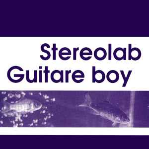 Stereolab - Stereolab / Guitare Boy  album cover