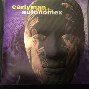Earlyman - Earlyman Meets Autonomex album cover