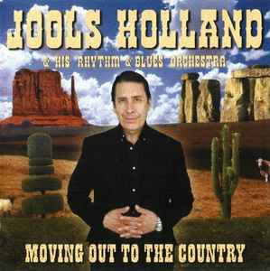 Jools Holland And His Rhythm & Blues Orchestra - Moving Out To The Country
