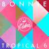 Various - Bonnie Tropical 6