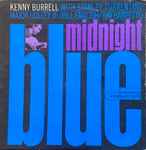 Kenny Burrell – Midnight Blue (1963, Deep groove, Vinyl) - Discogs