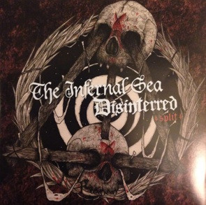 descargar álbum The Infernal Sea, Disinterred - Split EP