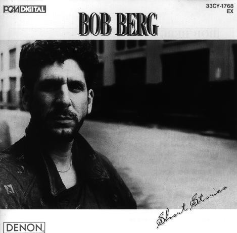 Bob Berg – Short Stories (1987, Vinyl) - Discogs