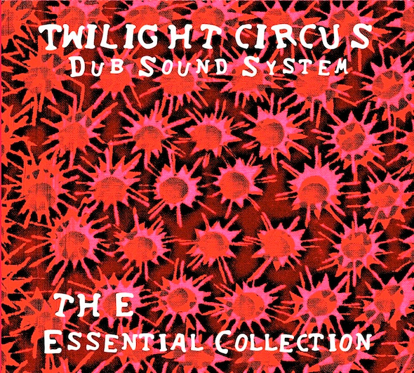 Twilight Circus Dub Sound System /Horsie