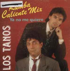 Los Tanos - Rumba Caliente Mix / Ya No Me Quiere album cover