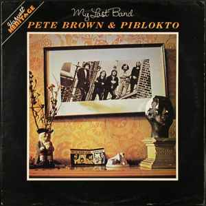 Pete Brown & Piblokto! - My Last Band album cover