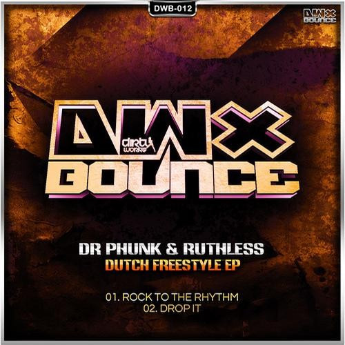 ladda ner album Dr Phunk & Ruthless - Dutch Freestyle EP