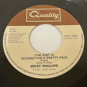 West Phillips – (I'm Just A) Sucker For A Pretty Face (1983, Vinyl