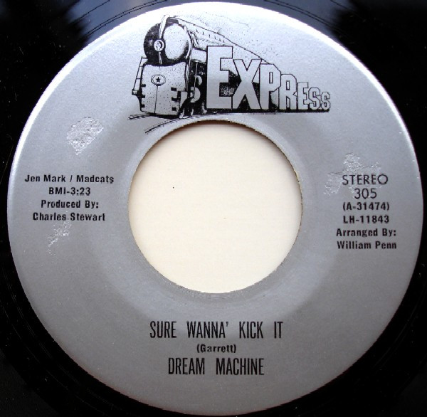 Dream Machine – Sure Wanna' Kick It / (Now That We're Together