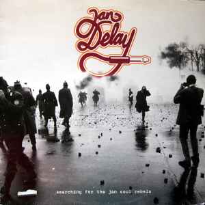 Searching For The Jan Soul Rebels - Jan Delay