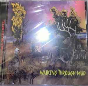 Drowning In The Platte - Walking Through Mud album cover