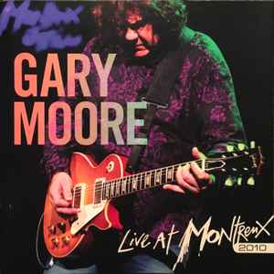 Gary Moore – Live At Montreux 2010 (2011, CD) - Discogs