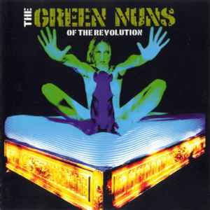 The Green Nuns Of The Revolution – Rock Bitch Mafia (1997, CD