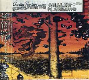 Charlie Hunter Quartet - Songs From The Analog Playground album cover
