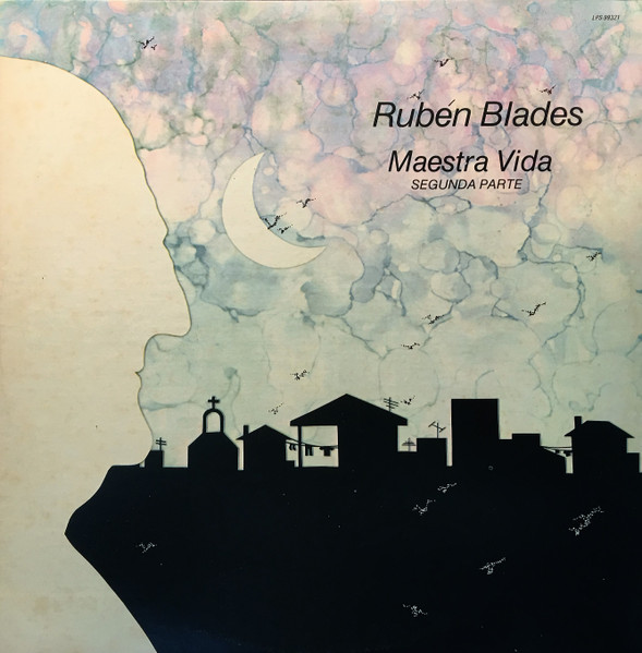 Ruben Blades – Maestra Vida (Segunda Parte) (1980, Vinyl) - Discogs
