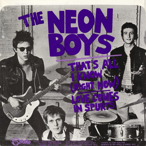 descargar álbum Richard Hell + The Voidoids (Part III) The Neon Boys - Dont Die Time Thats All I Know Right Now Love Comes In Spurts