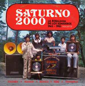 Various - Saturno 2000 - La Rebajada De Los Sonideros 1962​-​1983 album cover