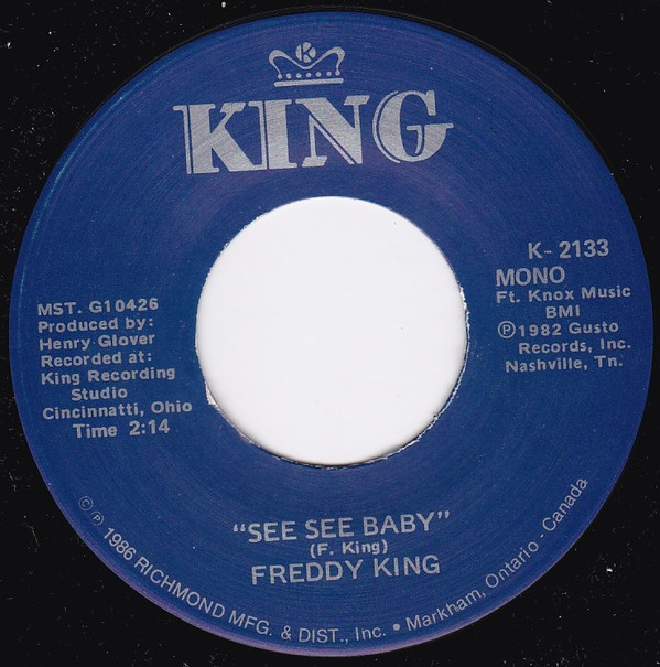 last ned album Freddy King - Im Tore Down See See Baby