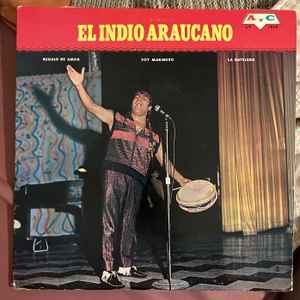 El Indio Araucano - El Indio Araucano album cover