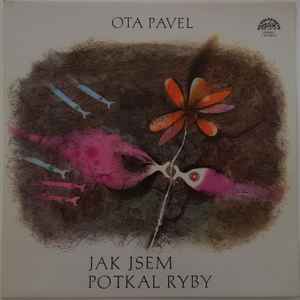 Ota Pavel - Jak Jsem Potkal Ryby album cover