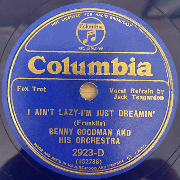 Album herunterladen Benny Goodman & His Orchestra - I Aint Lazy Im Just Dreamin As Long As I Live