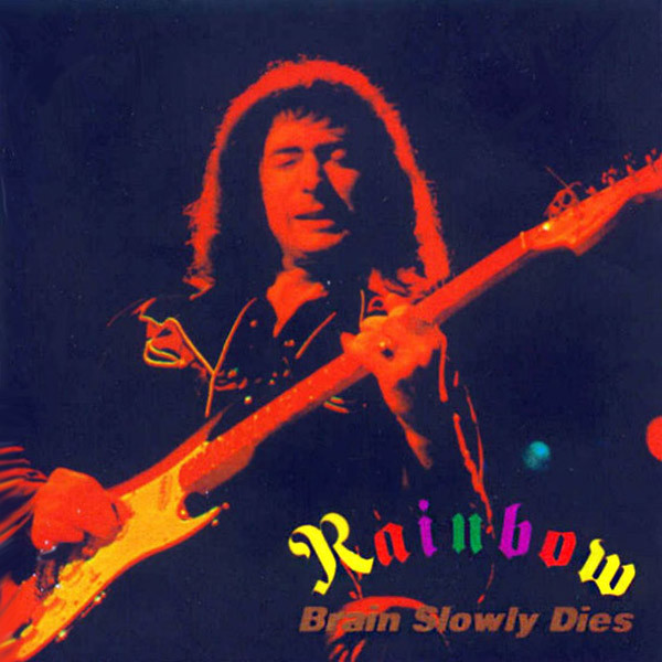 lataa albumi Rainbow - Brain Slowly Dies