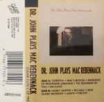 Cover of Dr. John Plays Mac Rebennack, 1988, Cassette