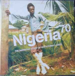 Various - Nigeria 70 (The Definitive Story of 1970's Funky Lagos) album cover