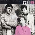 Cover of Pretty In Pink • Original Motion Picture Soundtrack, 1986-06-30, Vinyl