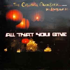 All That You Give - The Cinematic Orchestra