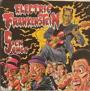 Electric Frankenstein - Sick Songs