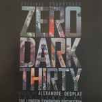 Cover of Zero Dark Thirty: Original Soundtrack, 2012-12-19, CDr
