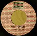 Danny English / Singer J – Get Wild / Gyal Dem Mek It (Vinyl